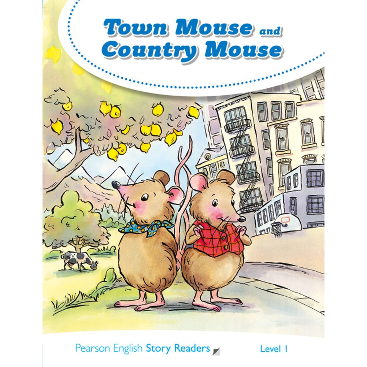LEVEL 1: TOWN MOUSE AND COUNTRY MOUSE (Capa mole) 1