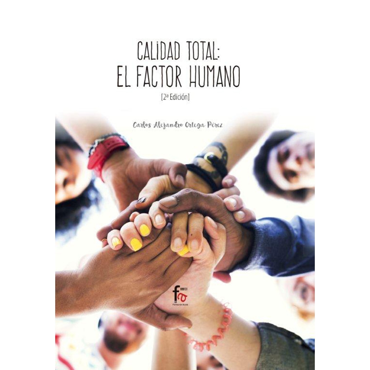 Imagem 0 de Calidad Total :El Factor Humano-2 Edición