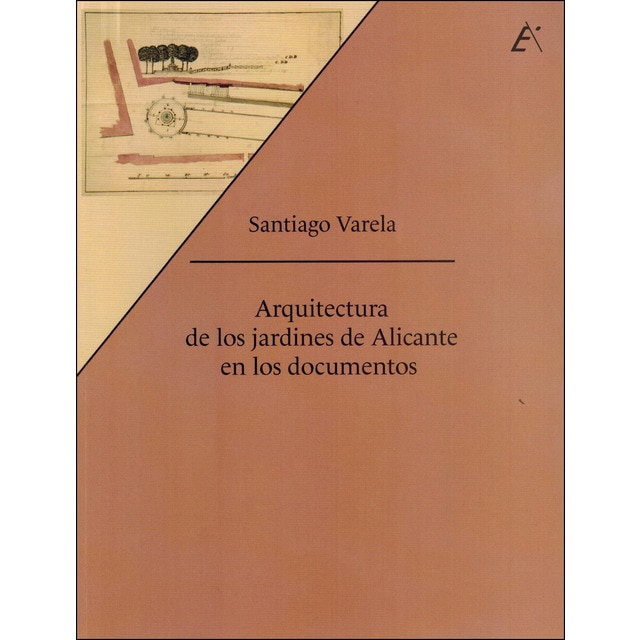Imagen 0 de Arquitectura de los jardines de alicante en los documentos.  (Tapa blanda)