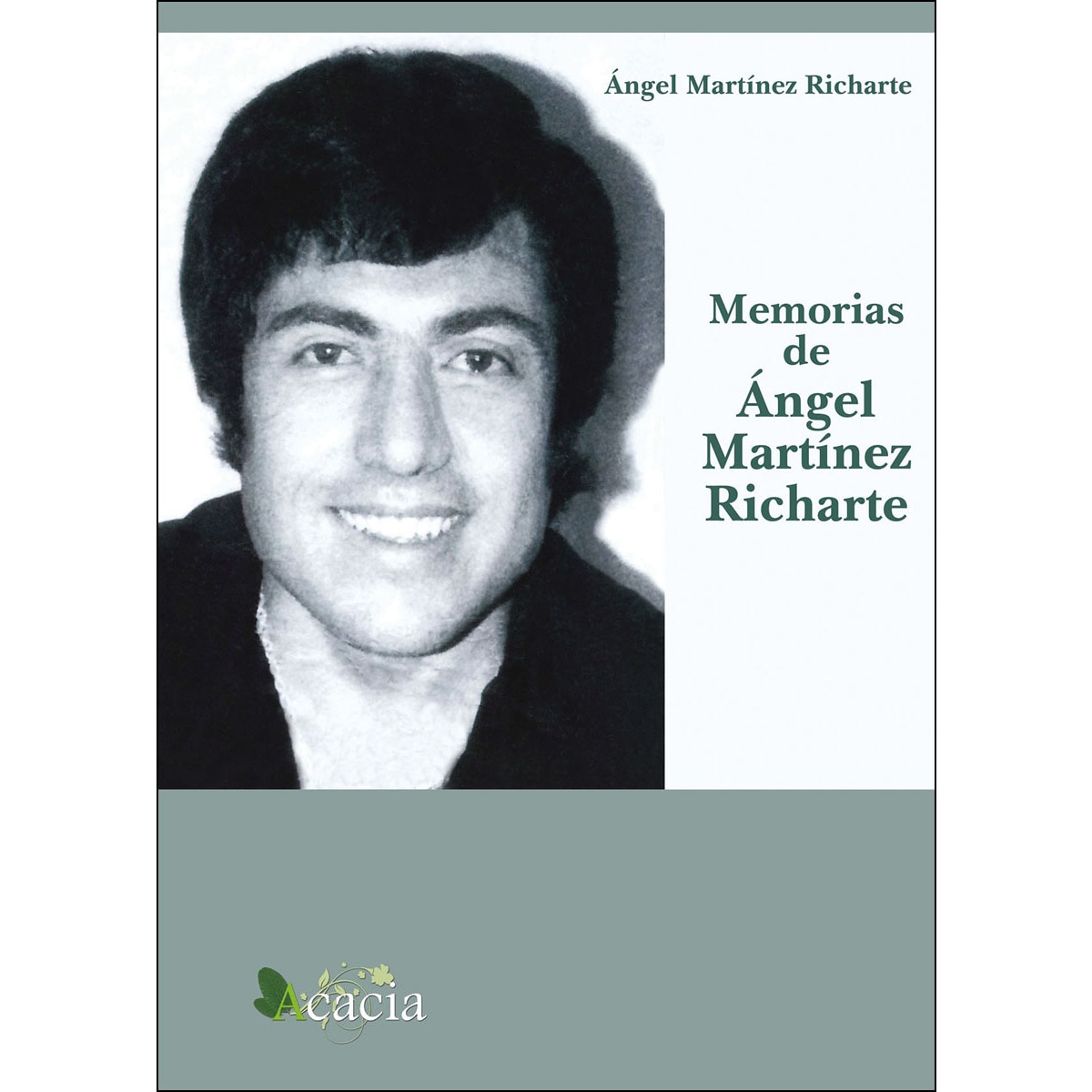Memorias De Ángel Martínez Richarte 1