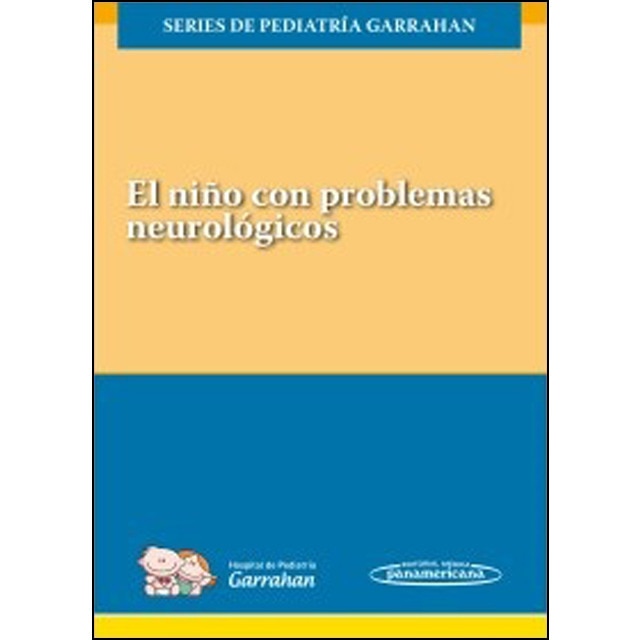 El Niño con Problemas Neurológicos: Series de Pediatría Garrahan (Capa mole com abas) 1