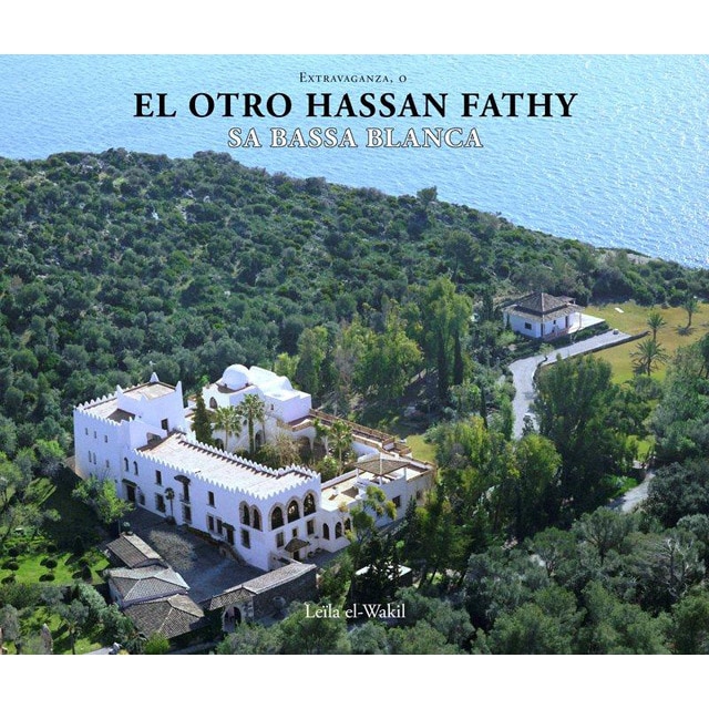 Extravaganza. O El Otro Hassan Fathy: Sa Bassa Blanca 1