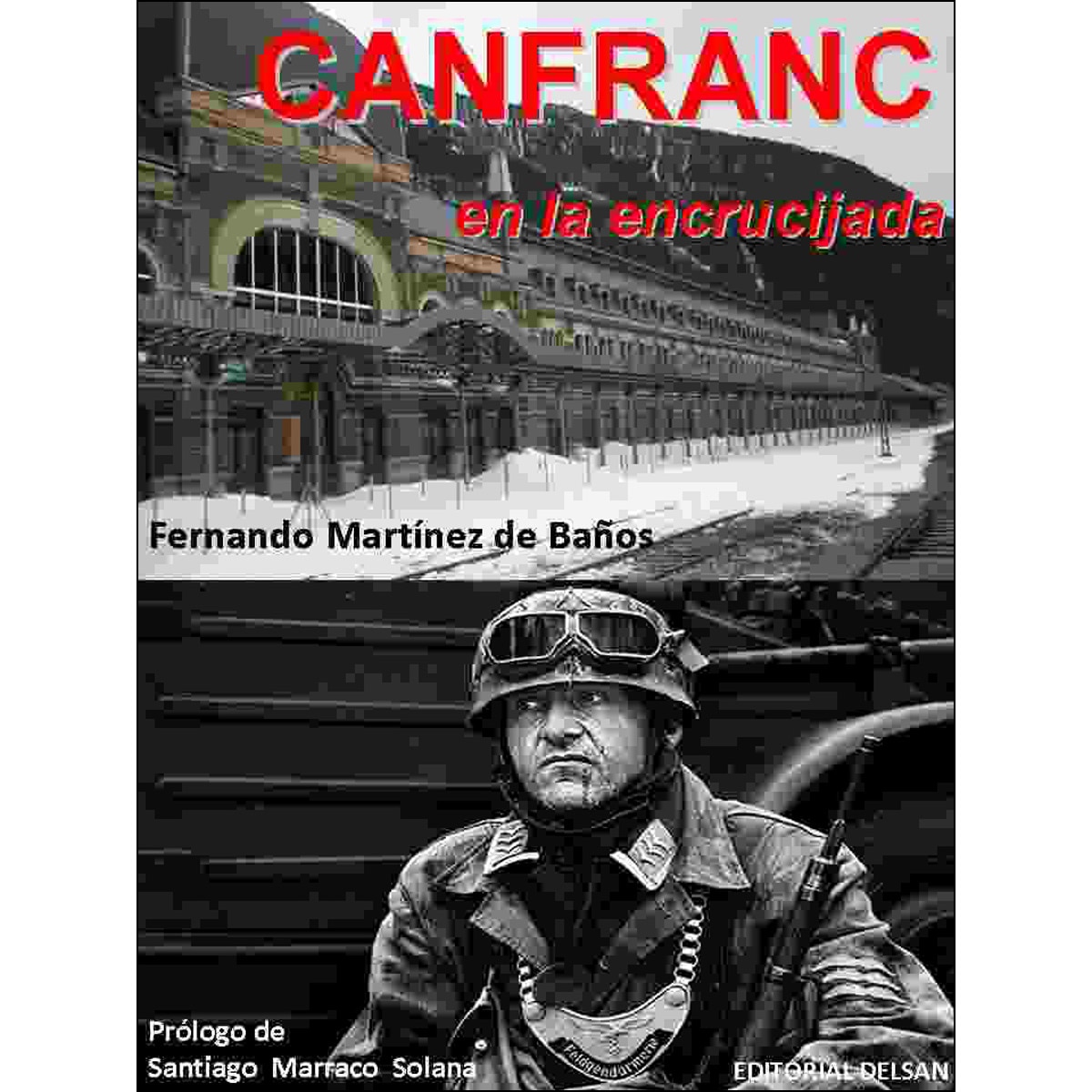 Imagem 0 de Canfranc en la encrucijada.  (Tapa blanda)