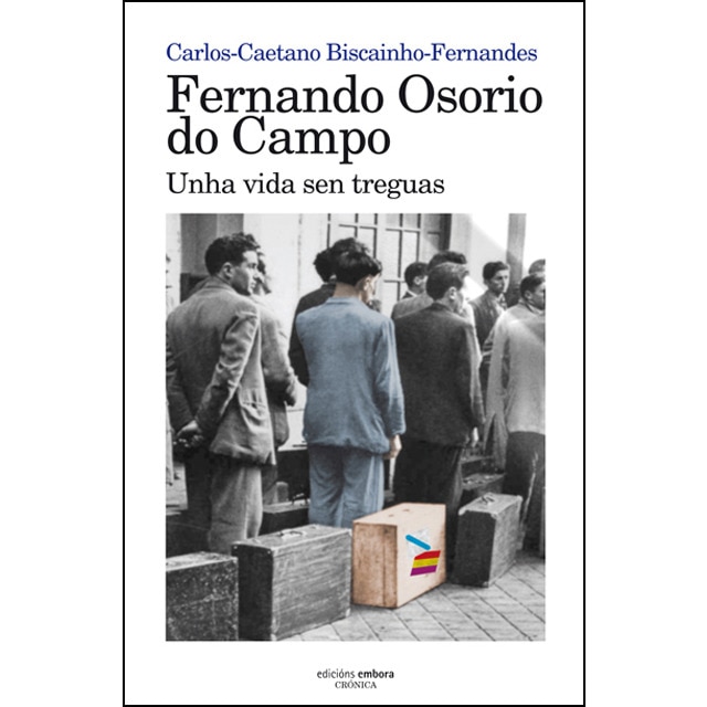 Imagem 0 de Fernando Osorio Do Campo. Unha Vida Sen Treguas
