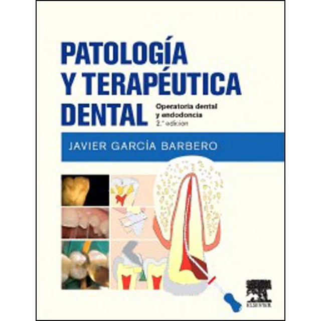 Imagen 0 de Patología y terapéutica dental: Operatoria dental y endodoncia  (Tapa dura)