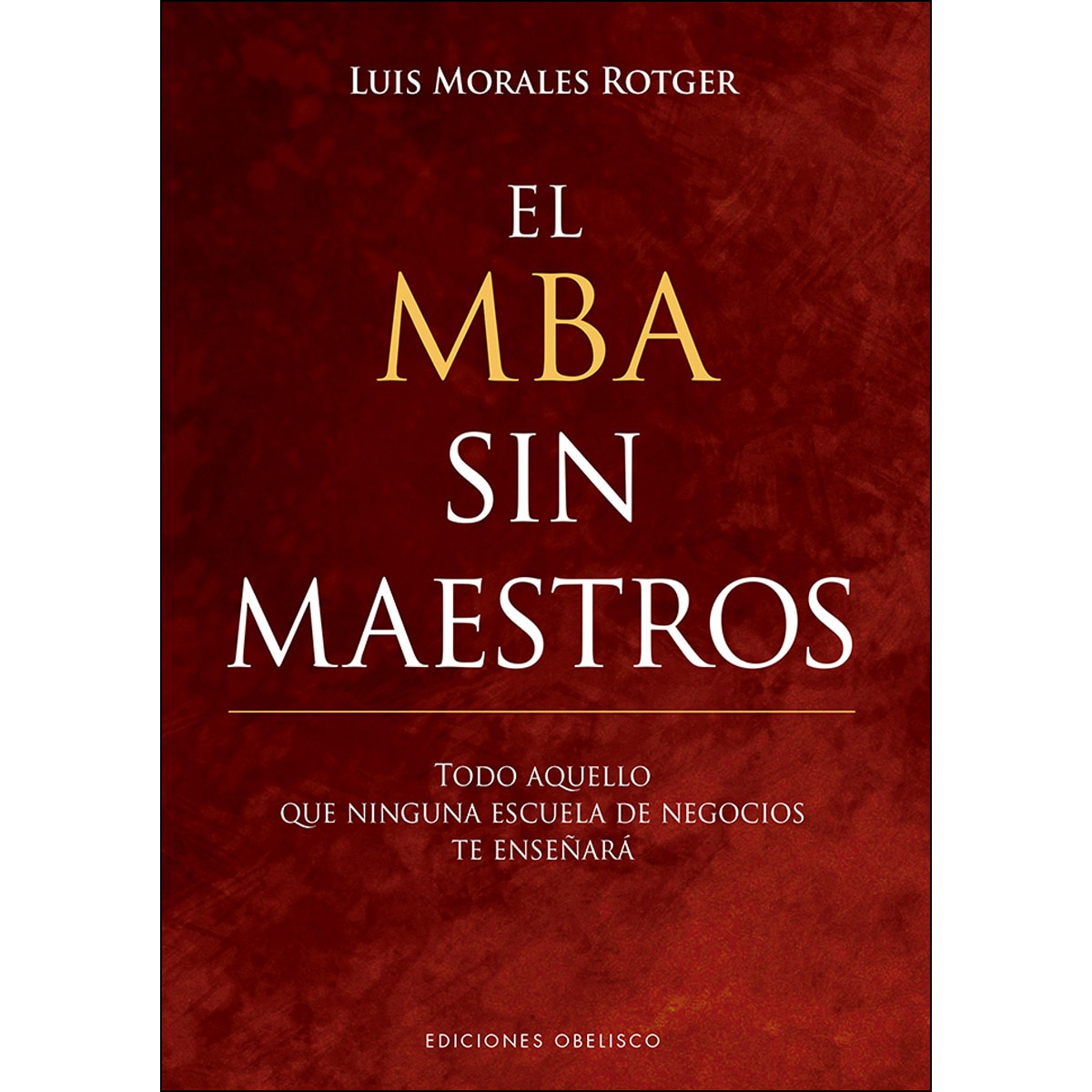 El Mba Sin Maestros 1