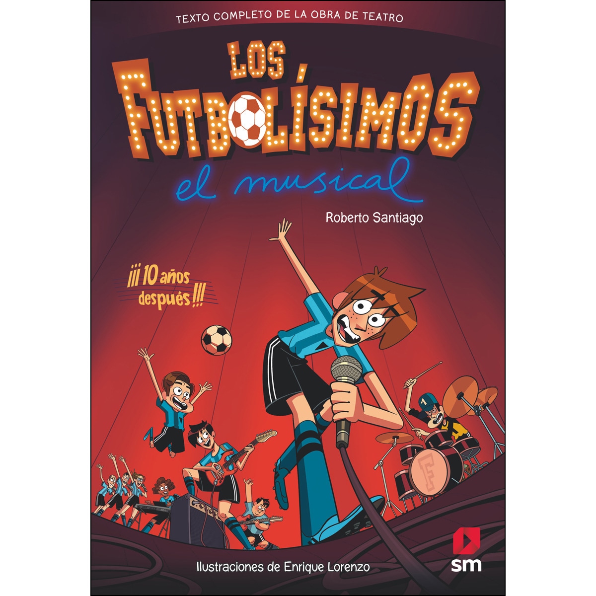 Los Futbolísimos. El Musical (Tapa dura) 1