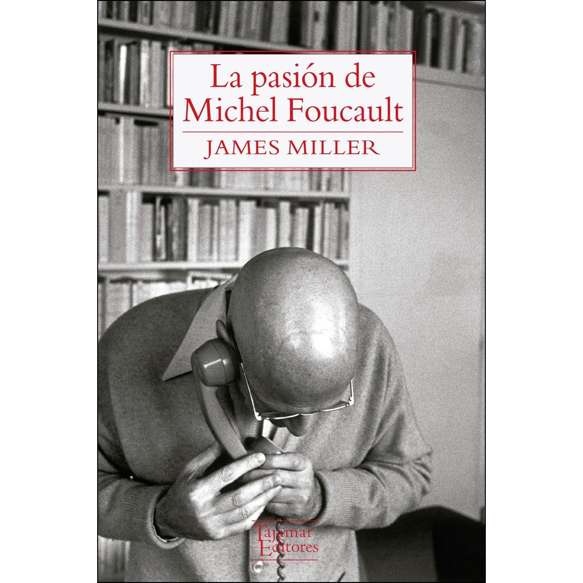 Imagem 0 de La Pasión De Michel Foucault