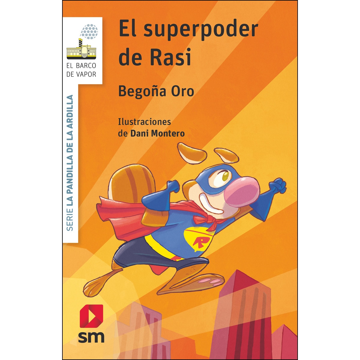 La pandilla de la ardilla 12. El superpoder de Rasi  (Tapa blanda) 1