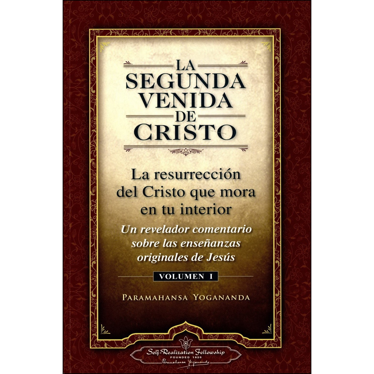 Imagen 0 de La segunda venida de Cristo Volumen I (Tapa blanda)