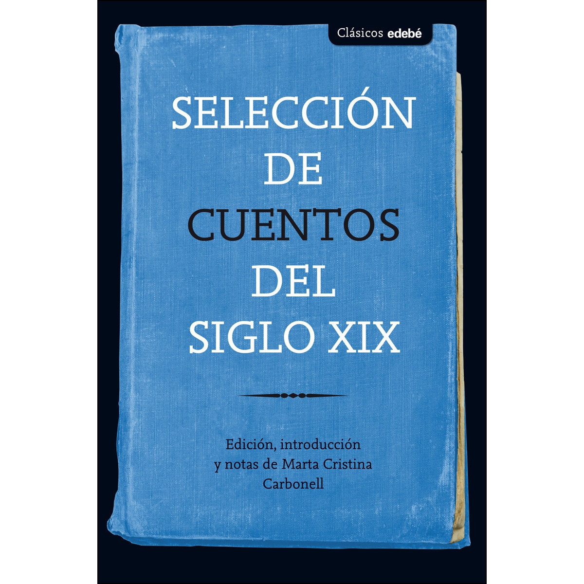 SELECCIÓN DE CUENTOS DEL SIGLO XIX (Capa mole) 1