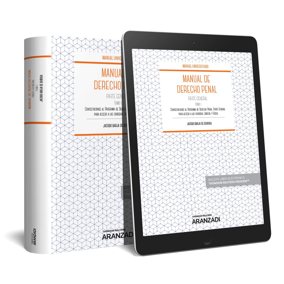 Imagem 0 de Manual de Derecho Penal Parte General. Tomo I (Papel + e-book): Contestaciones al Programa de Derecho Penal Parte Especial para acceso a las carreras