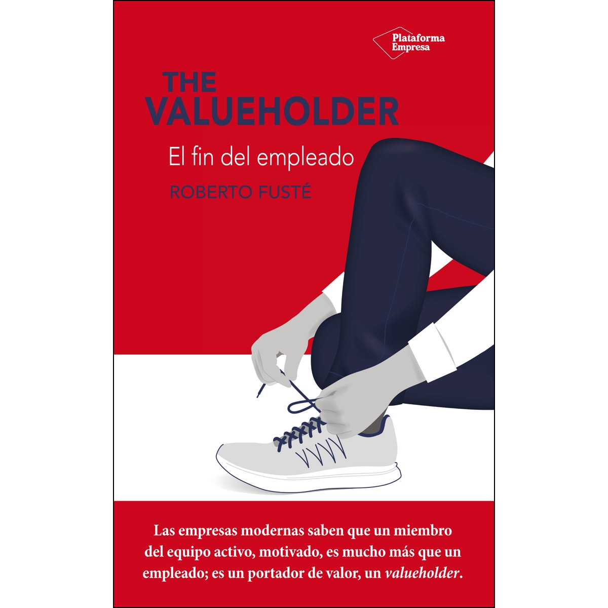 The Valueholder: El Fin Del Empleado 1