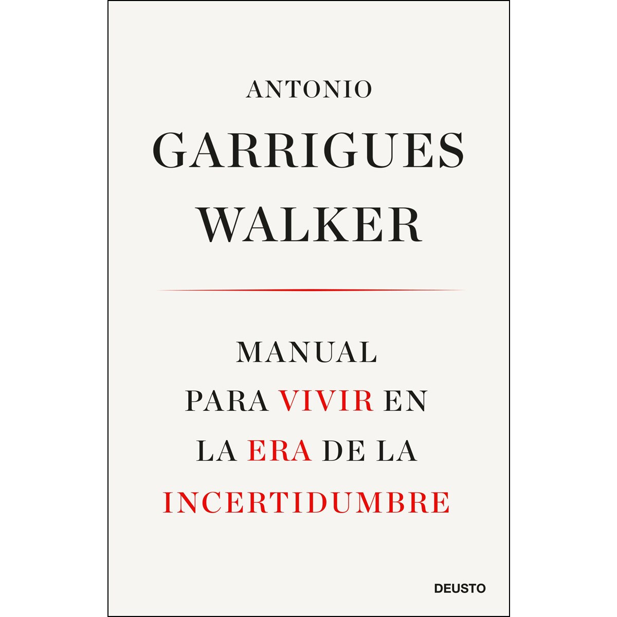 Imagem 0 de Manual para vivir en la era de la incertidumbre: Con la colaboración de Antonio García Maldonado (Capa mole com abas)