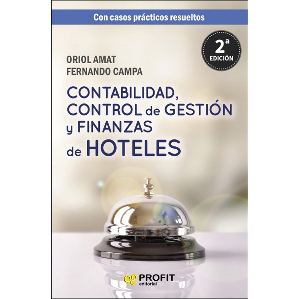 Imagem 0 de Contabilidad. Control De Gestión Y Finanzas De Hoteles: Con Casos Prácticos Resueltos