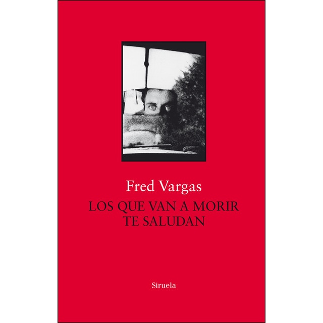 Imagen 0 de Los que van a morir te saludan (Tapa dura)