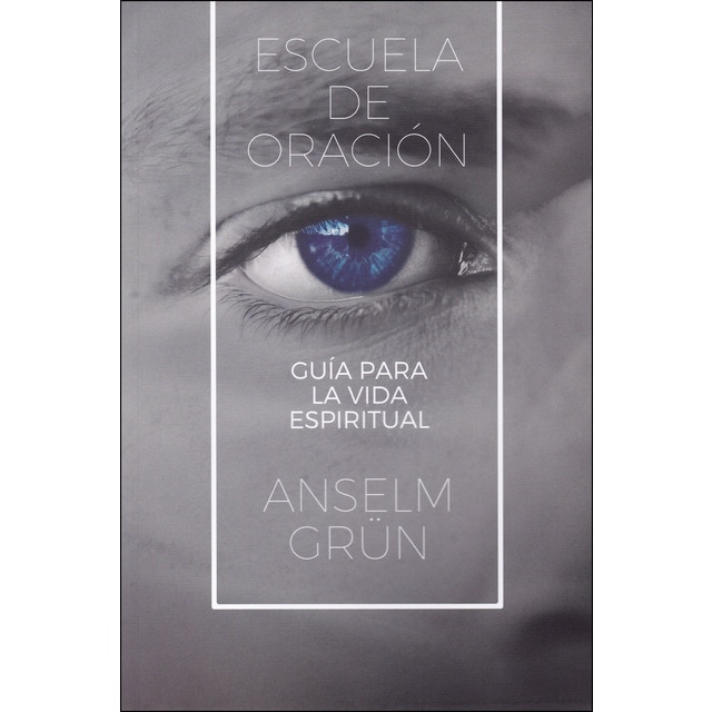 Imagen 0 de Escuela de oración: Guía para la vida espiritual (Tapa blanda)