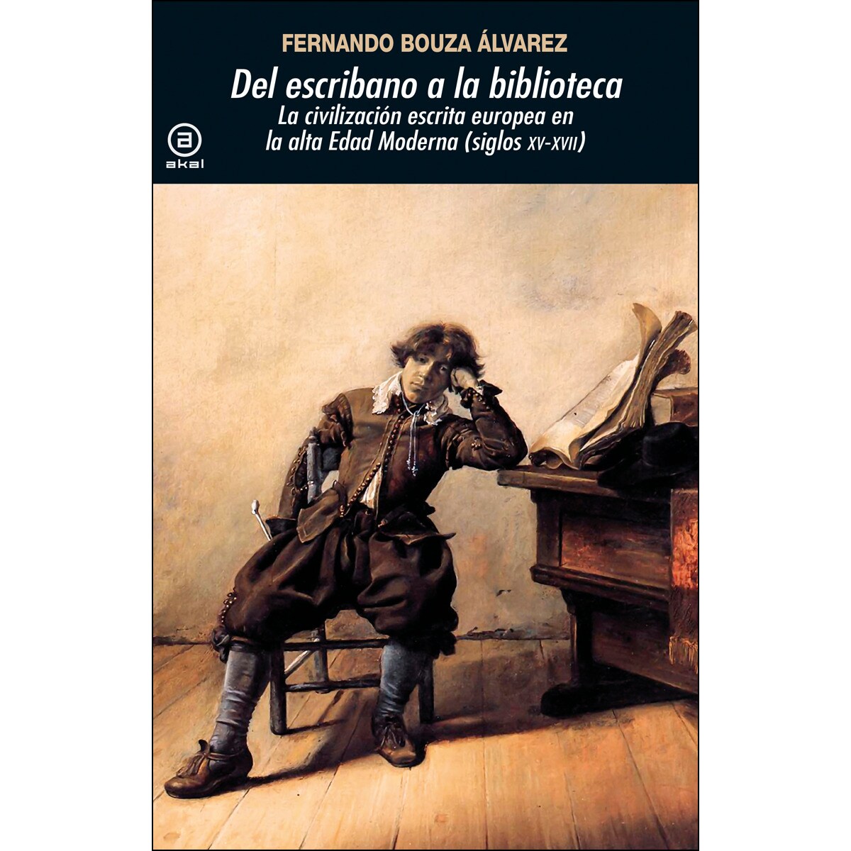 Imagem 0 de Del escribano a la biblioteca: La civilización escrita europea en la Alta Edad Moderna (Siglos XV-XVII) (Capa mole com abas)