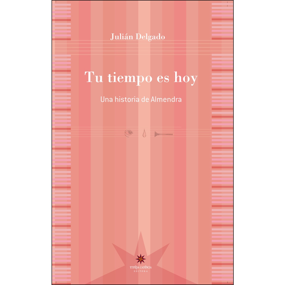 TU TIEMPO ES HOY: Una historia de Almendra 1