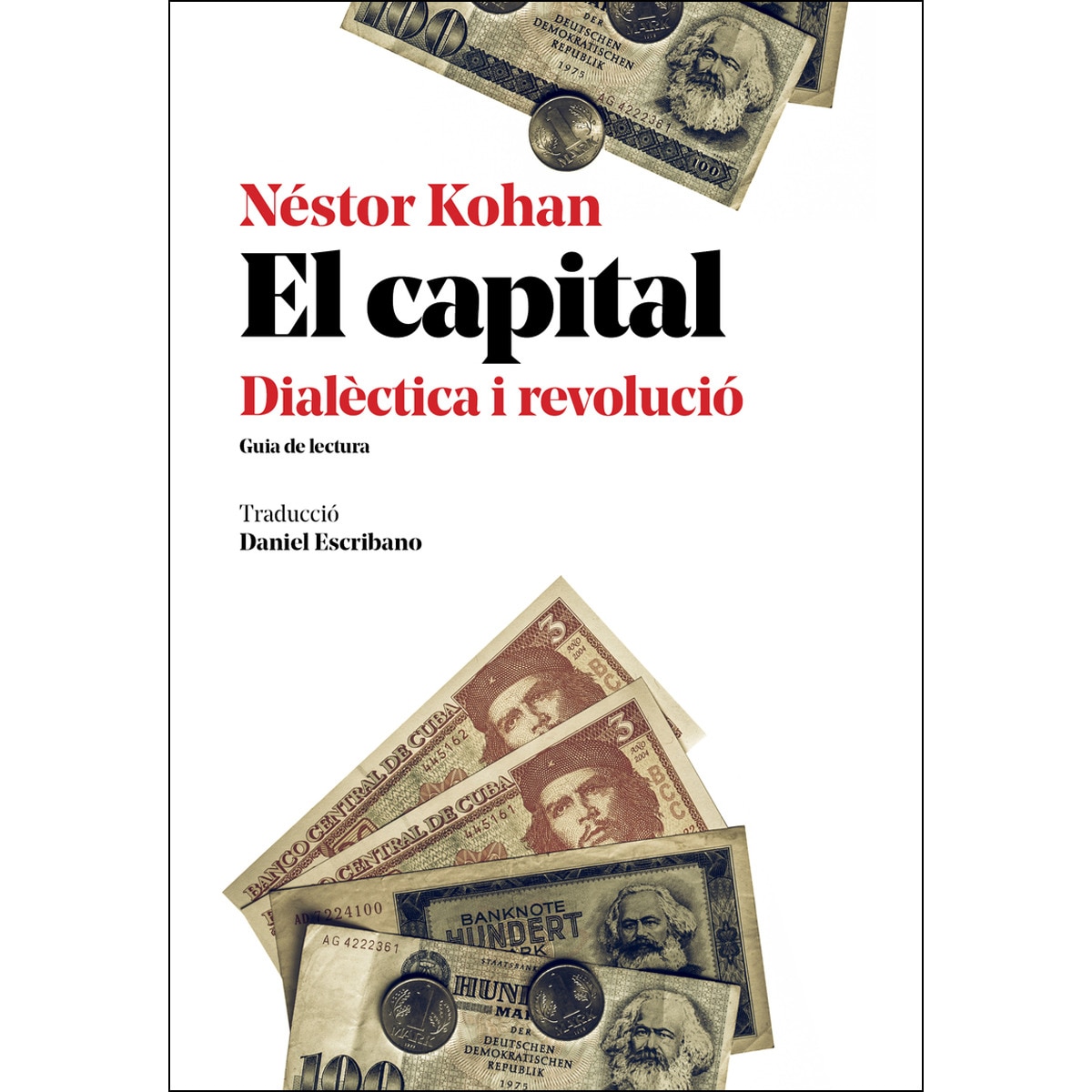 Imagem 0 de El Capital: Dialèctica I Revolució