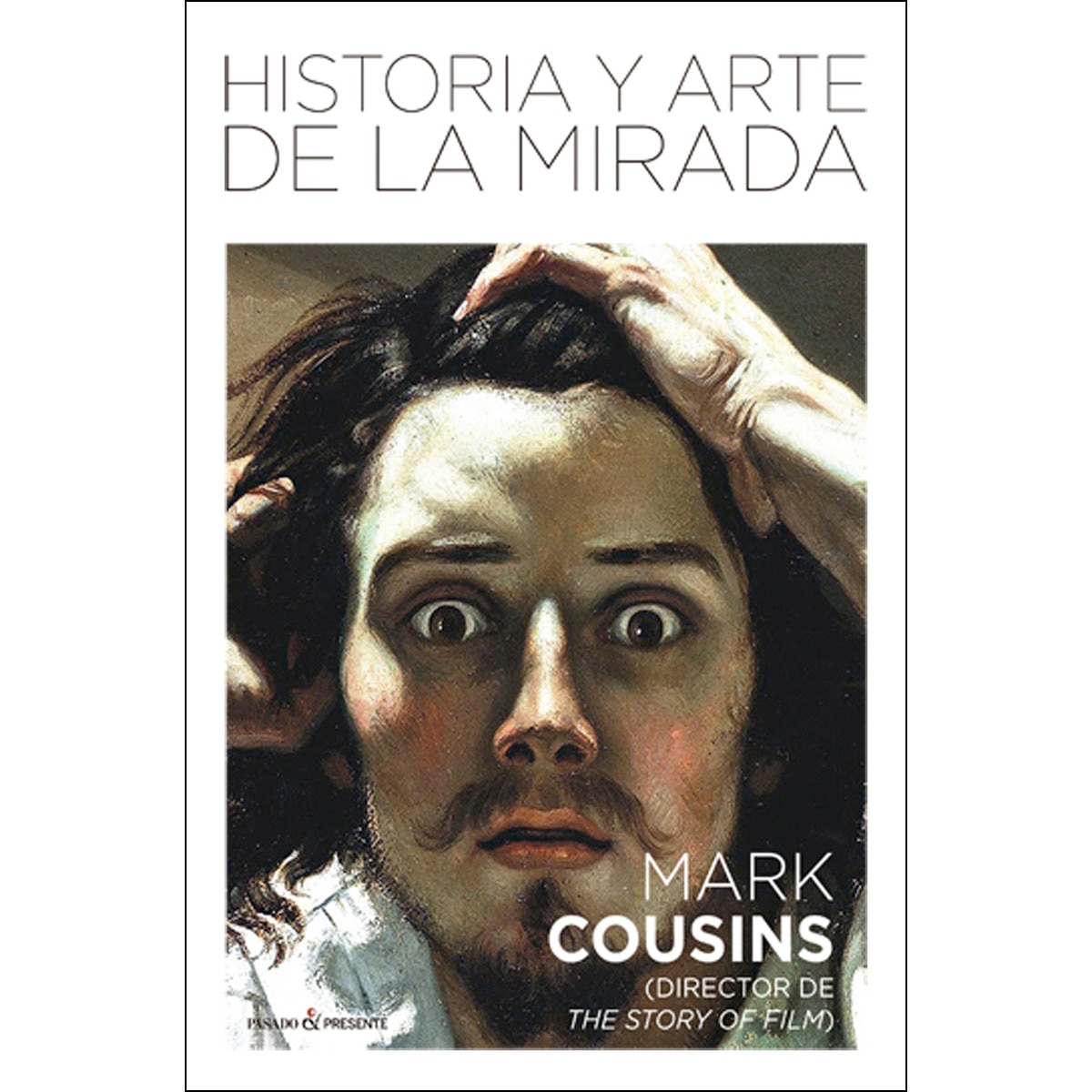 Historia Y Arte De La Mirada 1