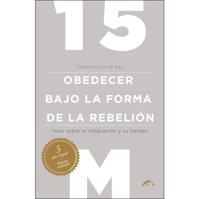 Imagen 0 de 15m: obedecer bajo la forma de la rebelión