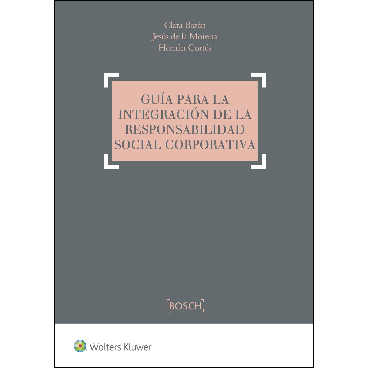 Imagem 0 de Guía para la integración de la Responsabilidad Social Corporativa (Capa dura)