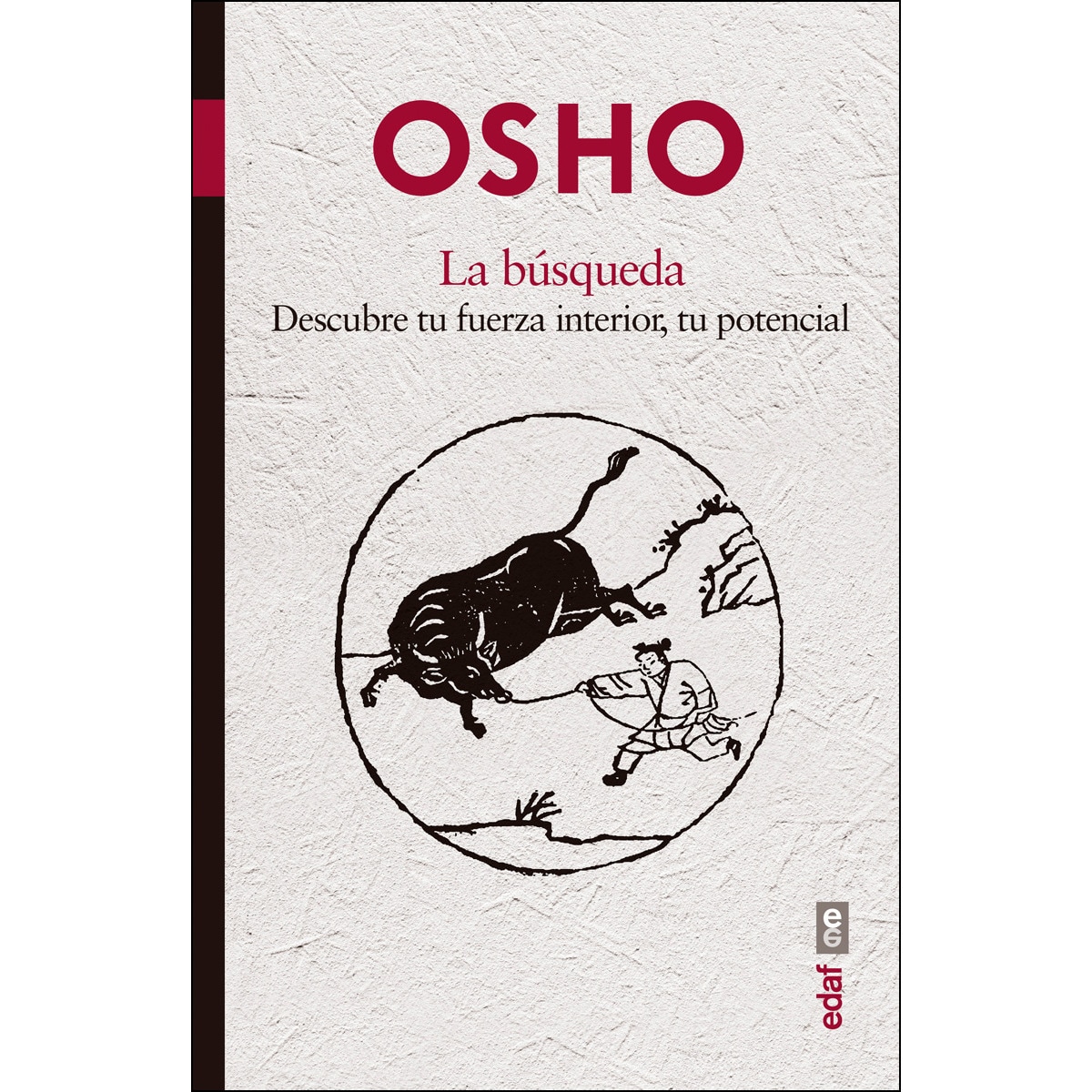 Imagem 0 de La Búsqueda: Descubre Tu Fuerza Interior. Tu Potencial