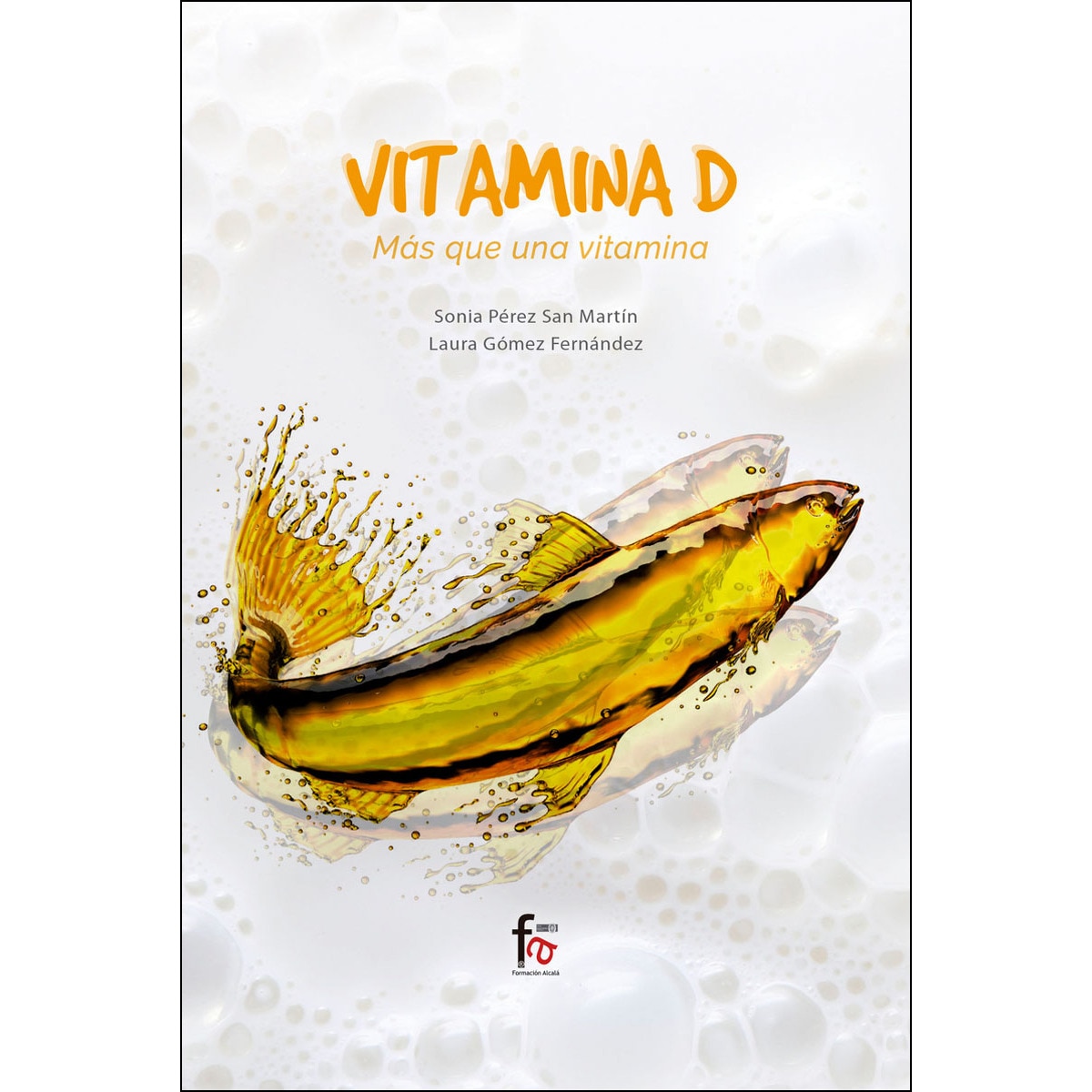 Vitamina D. Más Que Una Vitamina 1