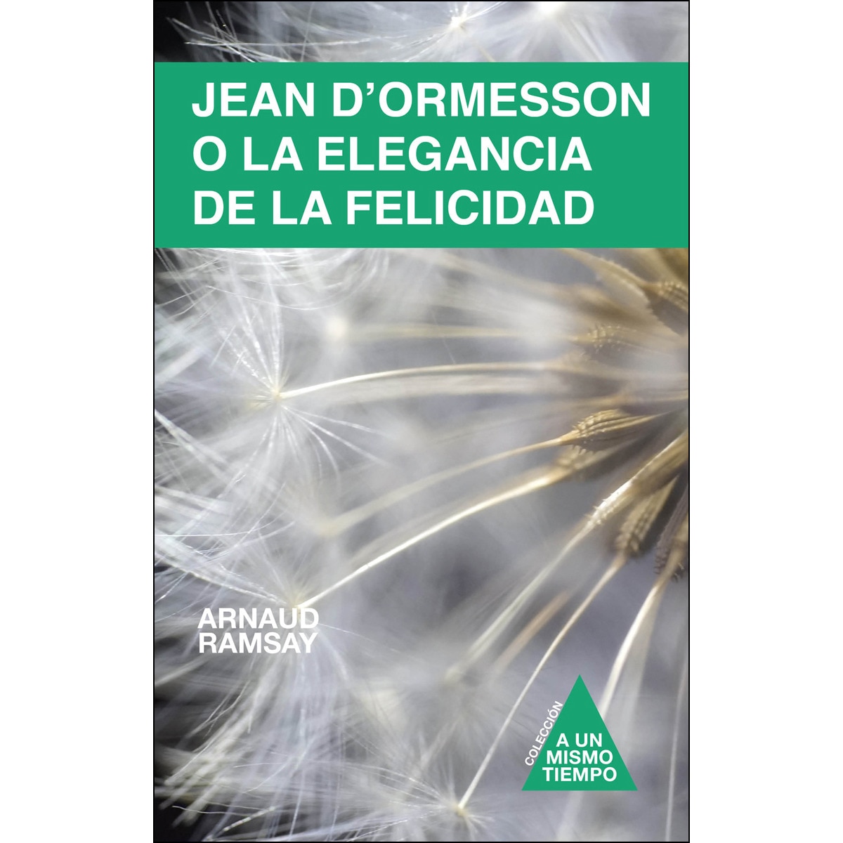 Imagem 0 de Jean D'Ormesson O La Elegancia De La Felicidad