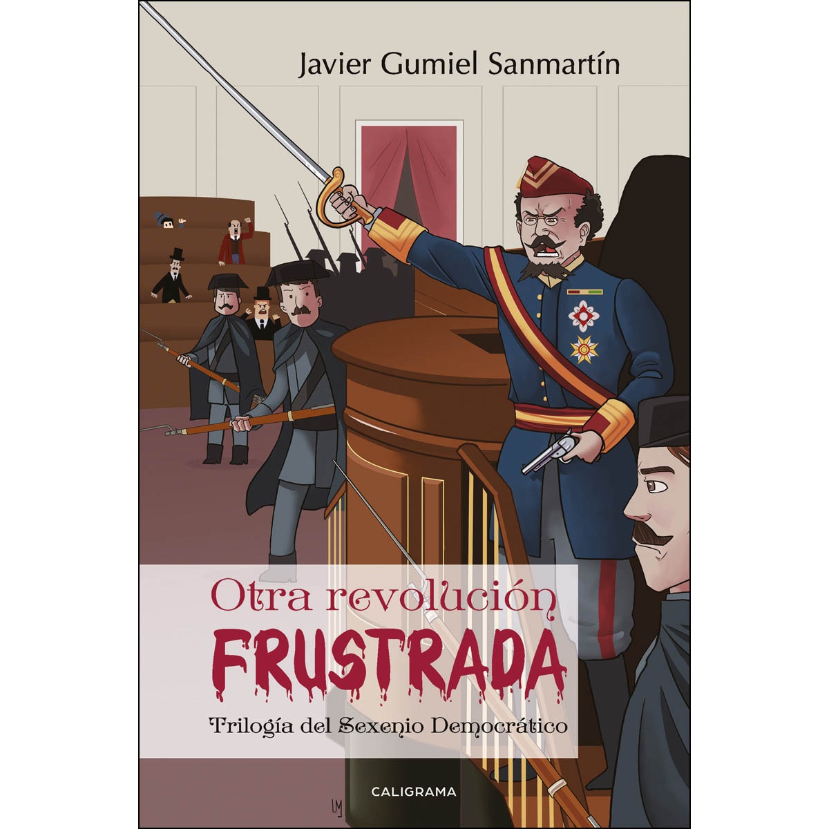 Imagem 0 de Otra revolución frustrada: Trilogía del sexenio democrático (Capa mole)