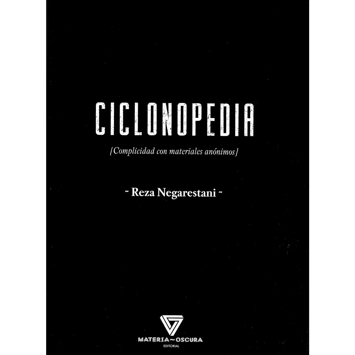 Imagem 0 de CICLONOPEDIA: COMPLICIDAD CON MATERIALES ANÓNIMOS (Capa mole)