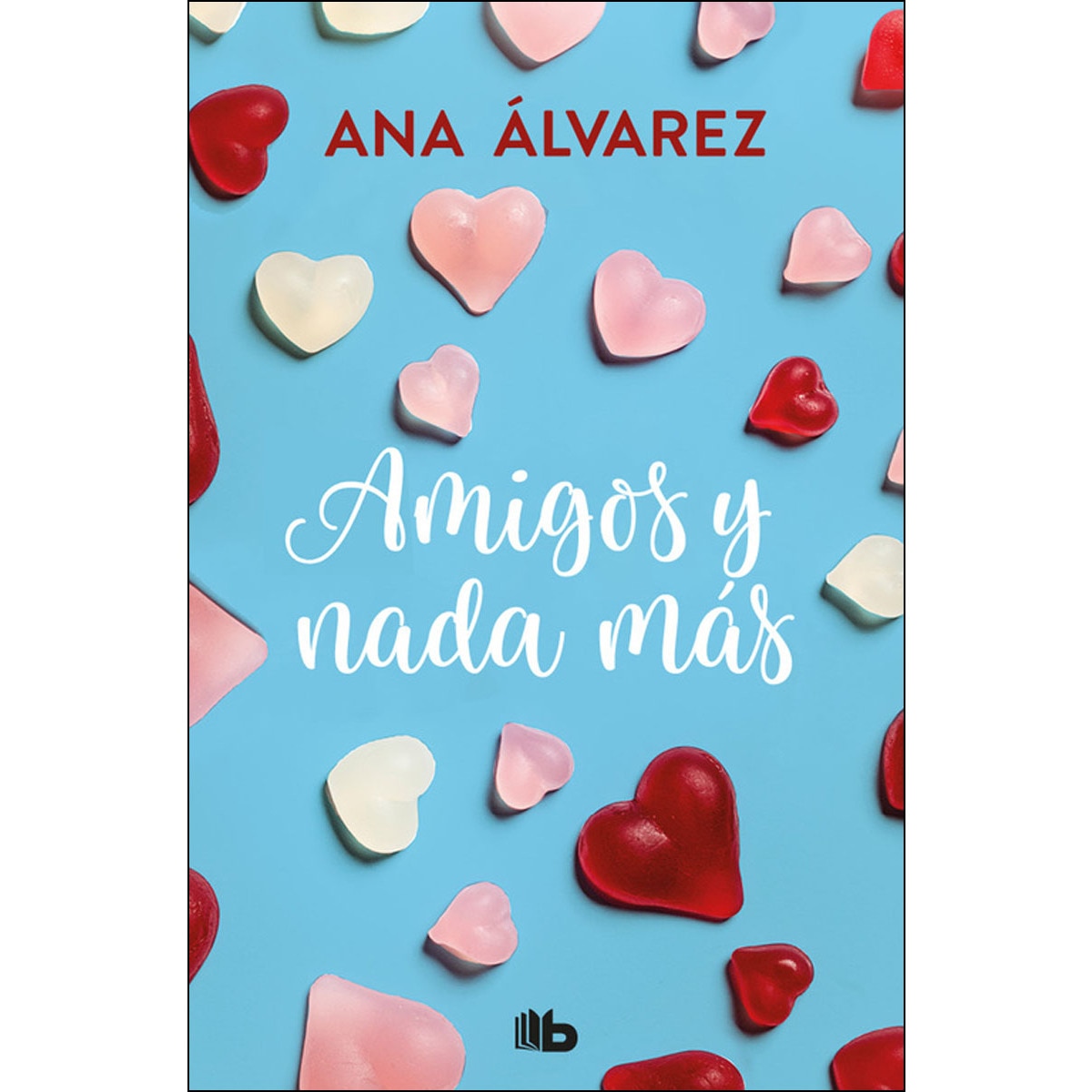 Imagem 0 de Amigos y nada más (Serie Amigos 5) (Capa mole)