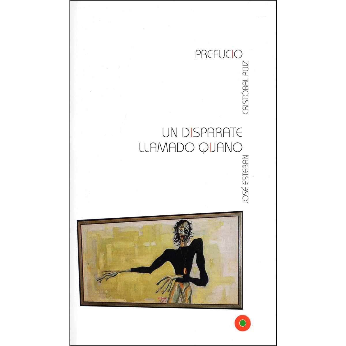 Imagem 0 de Un Disparate Llamado Qijano