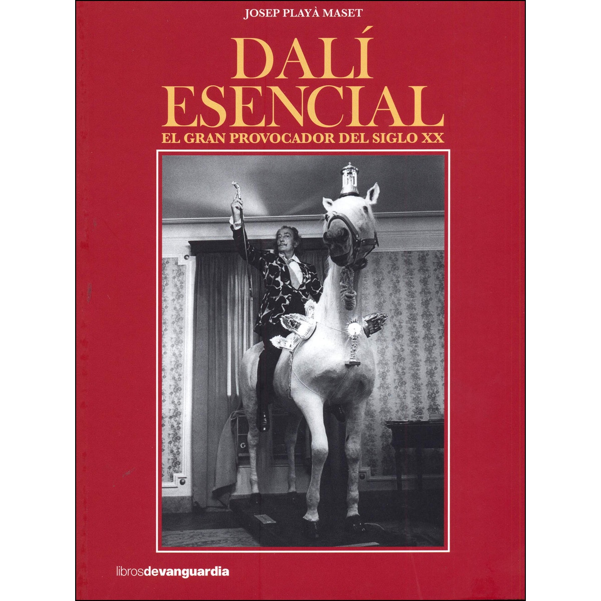 Imagem 0 de DALÍ ESENCIAL: EL GRAN PROVOCADOR DEL SIGLO XX (Capa mole com abas)