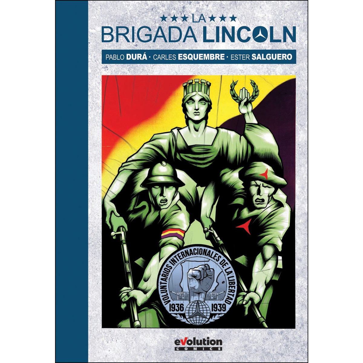 LA BRIGADA LINCOLN (Capa dura) 1