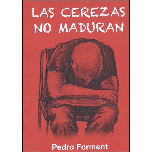 Imagen 0 de Las cerezas no maduran (Tapa blanda)