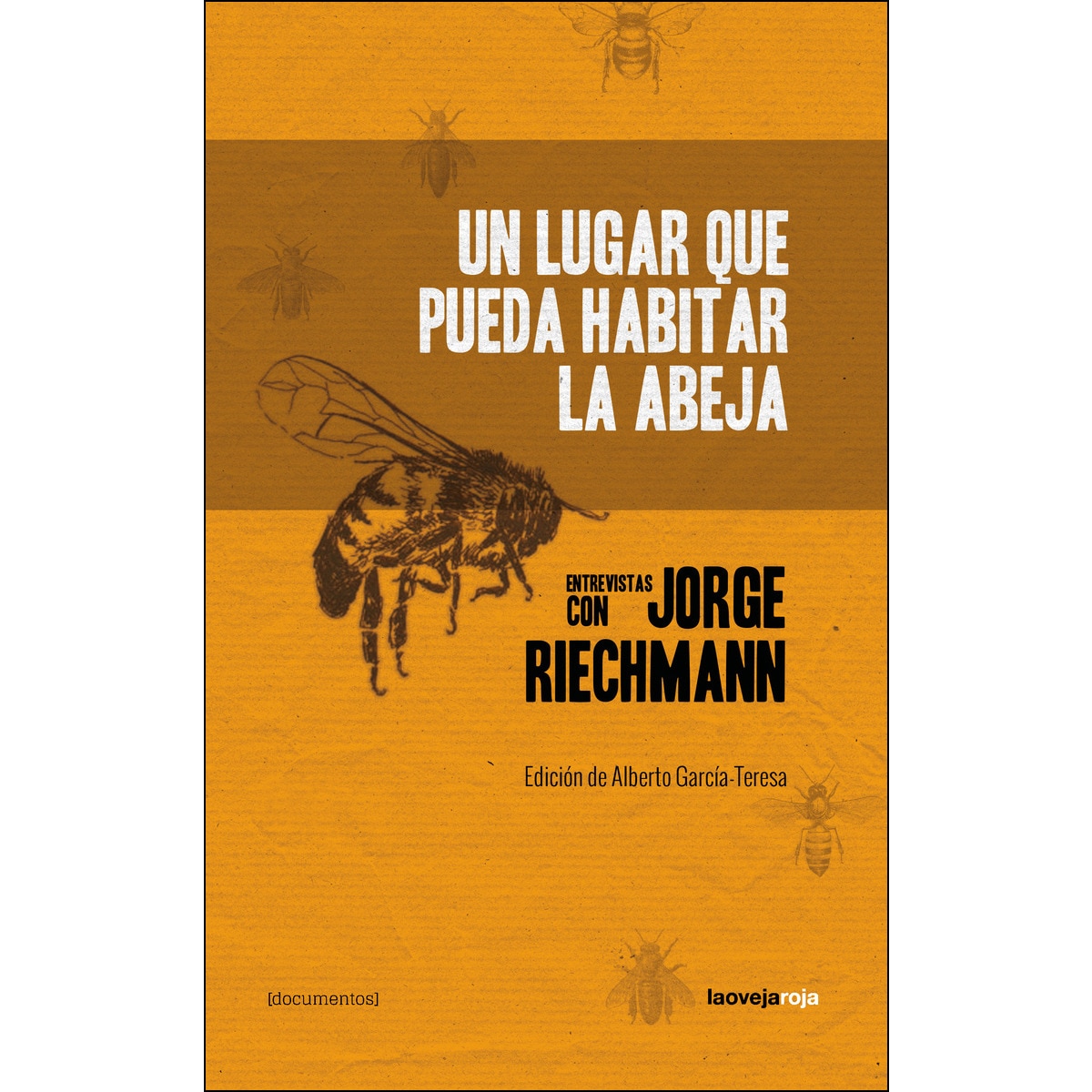 Imagem 0 de Un lugar que pueda habitar la abeja