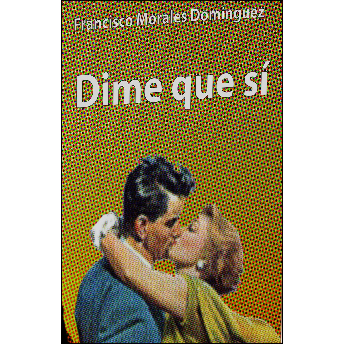 Dime que sí (Tapa blanda) 1