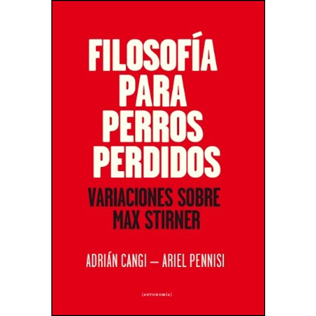 Filosofía Para Perros Perdidos 1