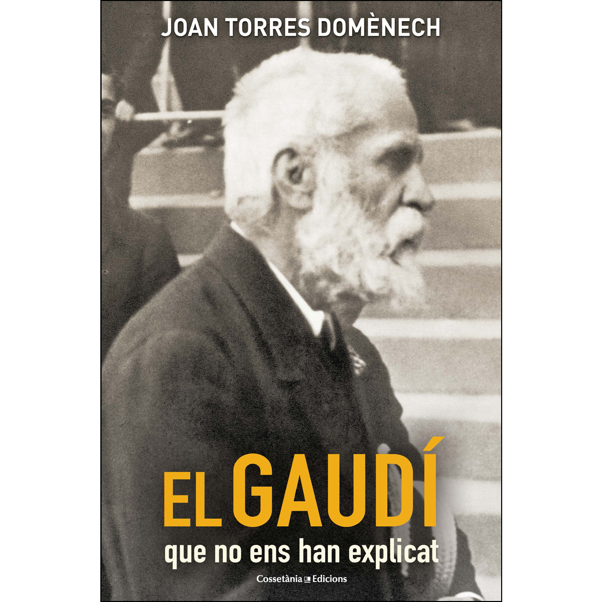 El Gaudí que no ens han explicat (Capa mole) 1