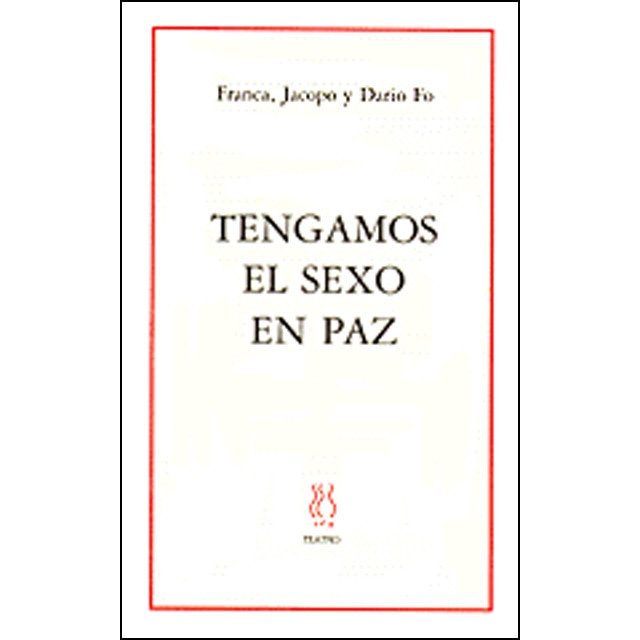 Imagen 0 de Tengamos el sexo en paz (Tapa blanda)