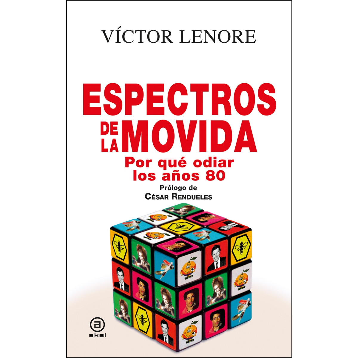 Espectros de la Movida: Por qué odiar los años 80 (Capa dura) 1