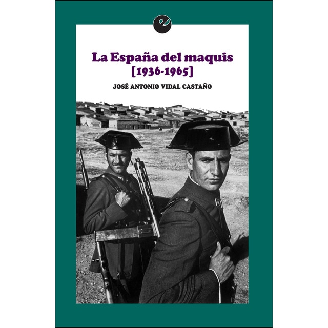 Imagem 0 de La España del maquis (1936-1965) (Capa mole com abas)