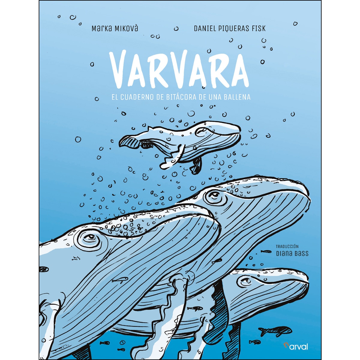 Varvara: El cuaderno de bitácora de una ballena 1