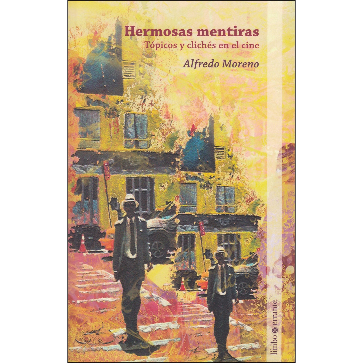 Imagem 0 de Hermosas Mentiras: Tópicos Y Clichés En El Cine