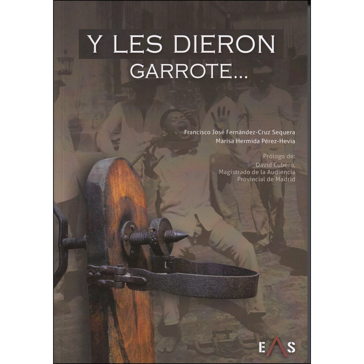 Imagem 0 de Y Le Dieron Garrote