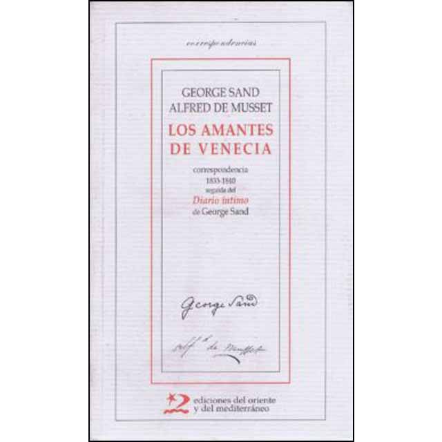 Imagem 0 de Los Amantes De Venecia: Correspondencia 1833-1840 Seguida Del Diario Íntimo De George Sand