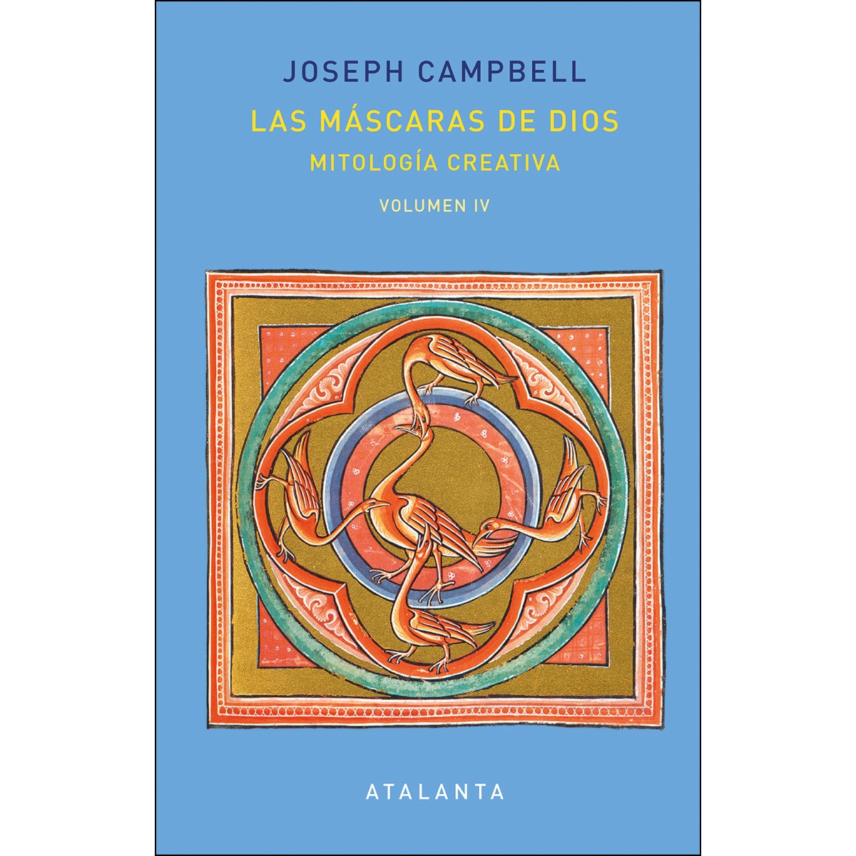 Imagem 0 de LAS MÁSCARAS DE DIOS VOL. IV: MITOLOGÍA CREATIVA (Capa dura)
