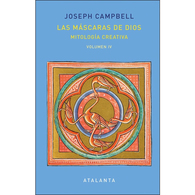 Imagem 0 de LAS MÁSCARAS DE DIOS VOL. IV: MITOLOGÍA CREATIVA (Capa dura)